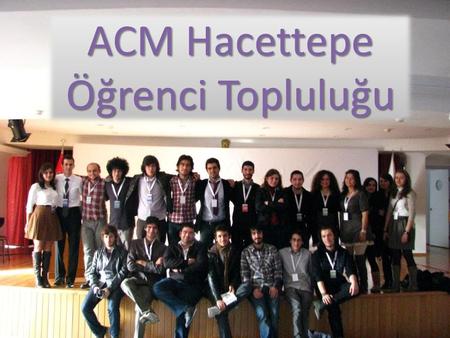 ACM Hacettepe Öğrenci Topluluğu