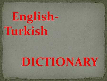 English - Turkish DICTIONARY