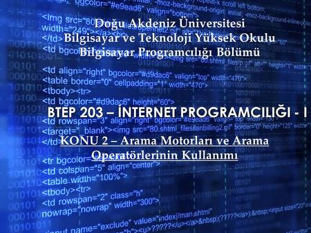 BTEP 203 – İnternet ProgramcIlIğI - I