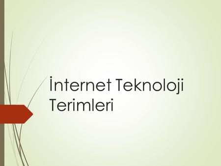 İnternet Teknoloji Terimleri