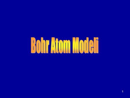 Bohr Atom Modeli.