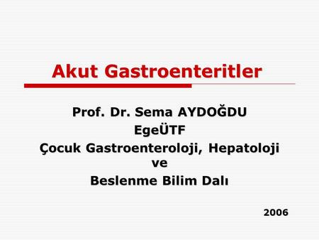 Akut Gastroenteritler