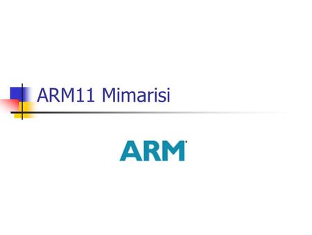 ARM11 Mimarisi.