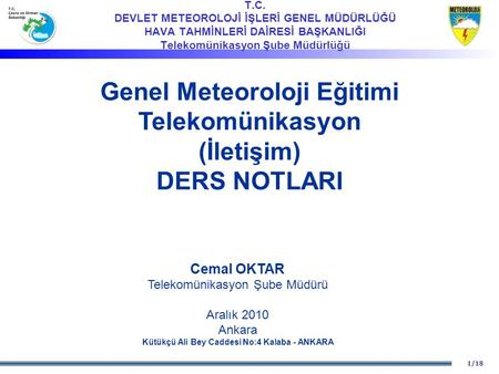 Genel Meteoroloji Eğitimi Kütükçü Ali Bey Caddesi No:4 Kalaba - ANKARA