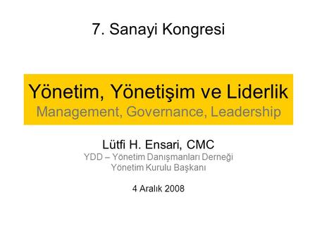 Yönetim, Yönetişim ve Liderlik Management, Governance, Leadership