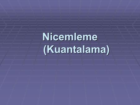 Nicemleme (Kuantalama)