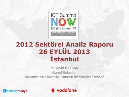 2012 Sektörel Analiz Raporu 26 EYLÜL 2013 İstanbul