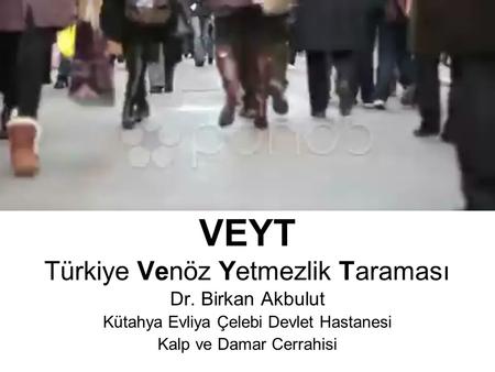 VEYT Türkiye Venöz Yetmezlik Taraması