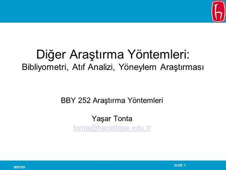 BBY 252 Araştırma Yöntemleri Yaşar Tonta