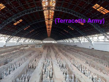 (Terracotta Army).