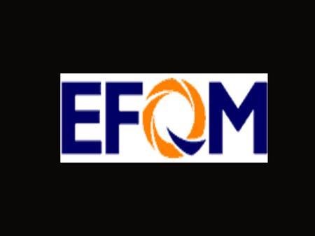  Ulusal ortaklık organizasyon üyelerinden oluşan ve Avrupa’nın önemli bölgesi olan Brüksel’ de kurulmuştur.  EFQM, Avrupalı iş adamlarına çok daha.