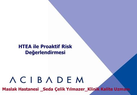 HTEA ile Proaktif Risk Değerlendirmesi