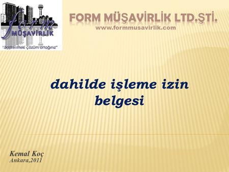 FORM MÜŞAVİRLİK LTD.ŞTİ.