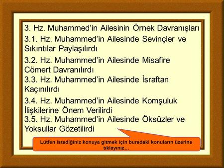 3. Hz. Muhammed’in Ailesinin Örnek Davranışları