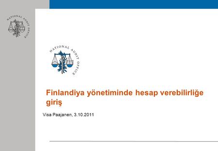 Finlandiya yönetiminde hesap verebilirliğe giriş Visa Paajanen, 3.10.2011.