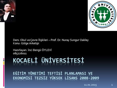 Ders: Okul ve Çevre İlişkileri – Prof. Dr. Nuray Sungur Oakley