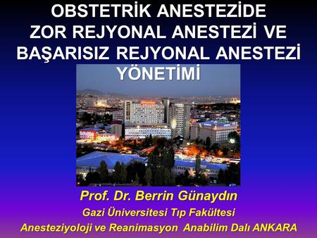 Prof. Dr. Berrin Günaydın Gazi Üniversitesi Tıp Fakültesi