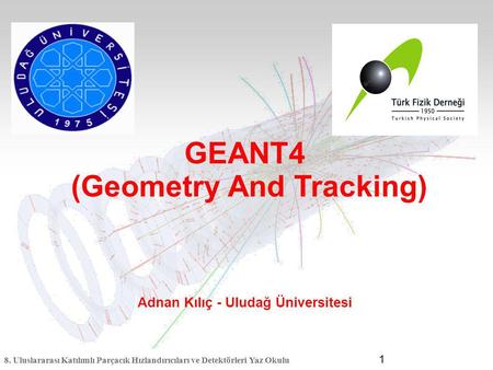 (Geometry And Tracking) Adnan Kılıç - Uludağ Üniversitesi