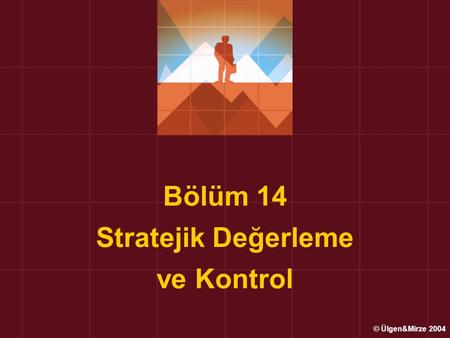 Bölüm 14 Stratejik Değerleme ve Kontrol