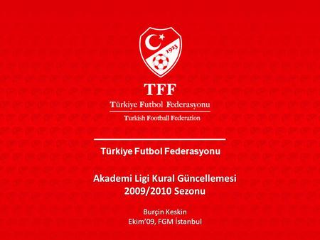 Türkiye Futbol Federasyonu Akademi Ligi Kural Güncellemesi