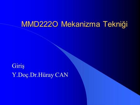 MMD222O Mekanizma Tekniği