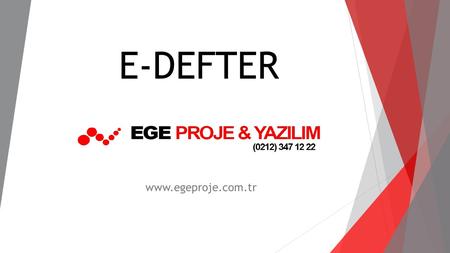 E-DEFTER www.egeproje.com.tr.