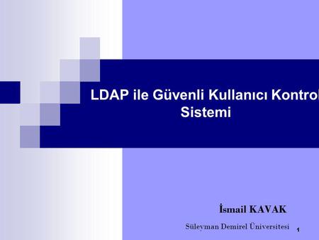 LDAP ile Güvenli Kullanıcı Kontrol Sistemi