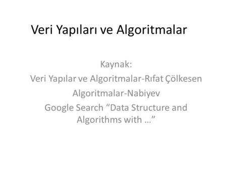 Veri Yapıları ve Algoritmalar