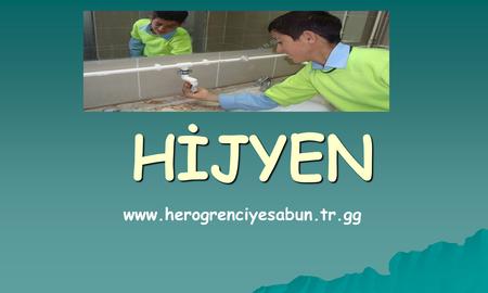 HİJYEN www.herogrenciyesabun.tr.gg.