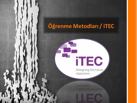 Öğrenme Metodları / iTEC