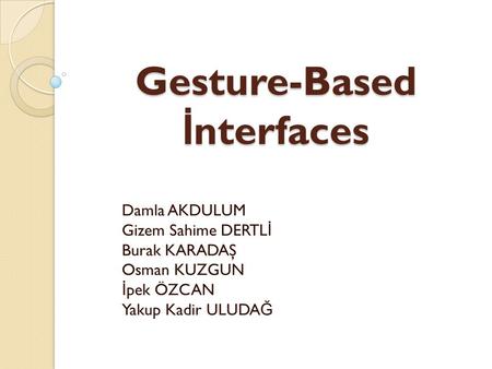 Gesture-Based İnterfaces