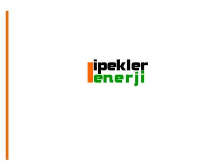 iPEKLER ENERJi İpekler Enerji, İpekler Elektrik firması bünyesinde Enerji Tasarrufu ve Yenilenebilir Enerji alanında 2007 yılında çalışmalara başlamıştır.