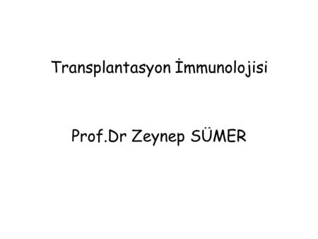 Transplantasyon İmmunolojisi