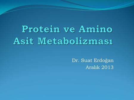 Protein ve Amino Asit Metabolizması
