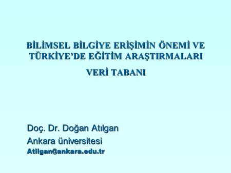 Doç. Dr. Doğan Atılgan Ankara üniversitesi