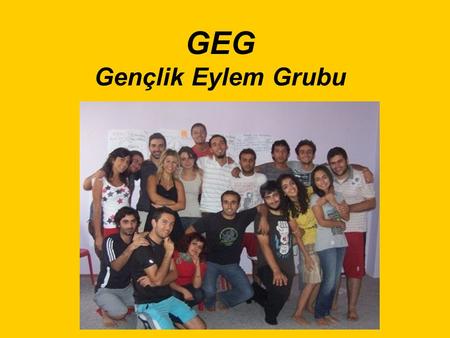GEG Gençlik Eylem Grubu. 21-23 Ağustos tarihlerinde Samsun 19 Mayıs Gençlik Merkezinde toplam 25 gönüllüyle gençlerin katılımı atölyesini gerçekleştirdik.