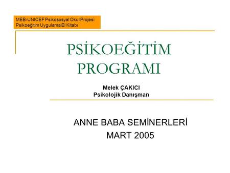 ANNE BABA SEMİNERLERİ MART 2005