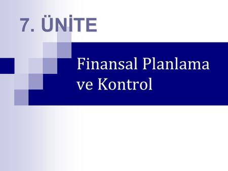 Finansal Planlama ve Kontrol