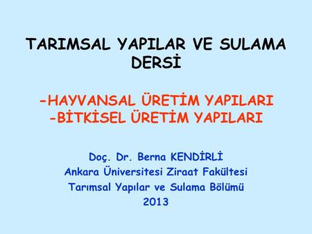 Ankara Üniversitesi Ziraat Fakültesi Tarımsal Yapılar ve Sulama Bölümü