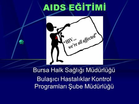 AIDS EĞİTİMİ Bursa Halk Sağlığı Müdürlüğü