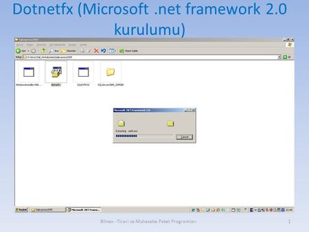 Dotnetfx (Microsoft.net framework 2.0 kurulumu) Bilnex - Ticari ve Muhasebe Paket Programları1.