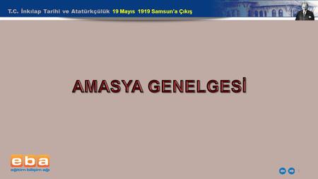 T.C. İnkılap Tarihi ve Atatürkçülük 19 Mayıs 1919 Samsun’a Çıkış