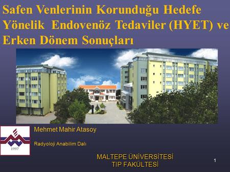Mehmet Mahir Atasoy Radyoloji Anabilim Dalı MALTEPE ÜNİVERSİTESİ