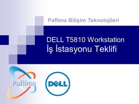 DELL T5810 Workstation İş İstasyonu Teklifi