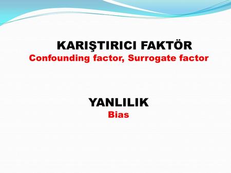 Confounding factor, Surrogate factor