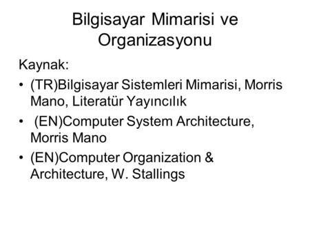 Bilgisayar Mimarisi ve Organizasyonu
