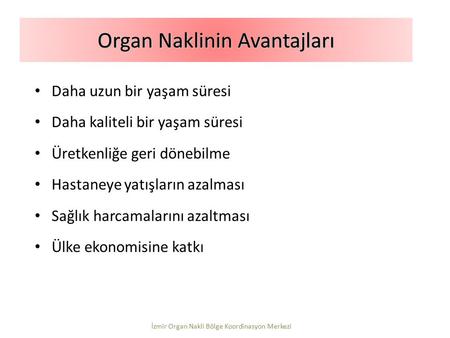 Organ Naklinin Avantajları