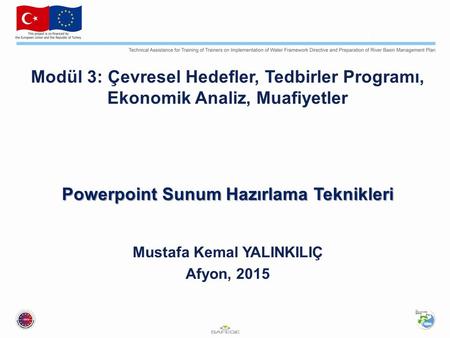 Powerpoint Sunum Hazırlama Teknikleri Mustafa Kemal YALINKILIÇ
