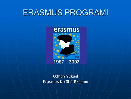Erasmus Kulübü Başkanı