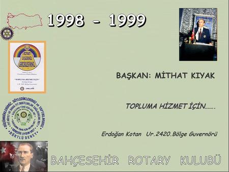 Erdoğan Kotan Ur.2420.Bölge Guvernörü